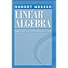 Linear Algebra: Gateway to Mathematics