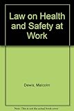 The law on health and safety at work
