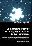 Review VDM Verlag Dr. Mueller e.K.  / Comparative study of clustering algorithms on textual databases - Clustering of curricula vitae into comptency-based groups to support knowledge management