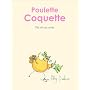 Tilly et ses amis : Poulette coquette de Polly Dunbar