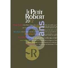 Le Petit Robert 2012: Dictionnaire alphab�tique et analogique de la langue Francaise