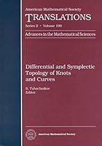 Differential and Symplectic Topology of Knots and Curves (American Mathematical Society Translations Series 2)