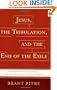 Jesus, the Tribulation, and the End of the Exile: Restoration Eschatology and the Origin of the Atonement