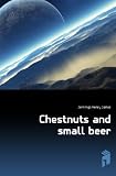 Chestnuts and small beer