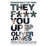They F*** You Up: How to Survive Family Life