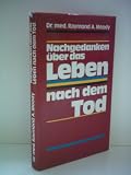 Produkt-Bild: Raymond A. Moody: Nachgedanken &uuml;ber das Leben nach dem Tod