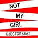 Not My Girl [7 inch Analog]