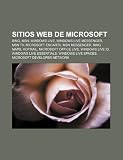 Sitios Web de Microsoft: Bing, Msn, Windows Live, Windows Live Messenger, Msn TV, Microsoft Encarta, Msn Messenger, Bing Maps, Hotmail