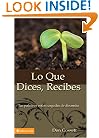 Que dices, Recibes, Lo