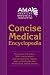 American Medical Association Concise Medical Encyclopedia