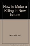 How to make a killing in new issues