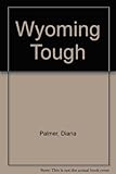 Wyoming tough