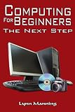 Computing for Beginners: The Next Step