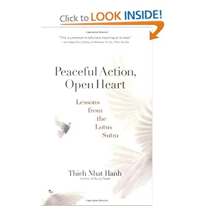 Peaceful Action, Open Heart: Lessons from the Lotus Sutra by Thich Nhat Hanh