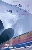 New Museum Theory and Practice: An Introduction