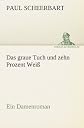 Das graue Tuch und zehn Prozent Weiß: Ein Damenroman (German Edition)