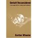 Gestalt Reconsidered: A New Approach to Contact and Resistance