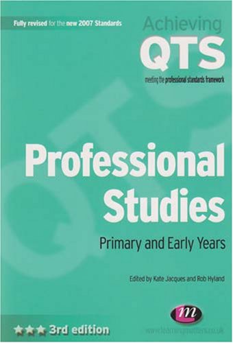 Childrens Toyshop  Books : Professional Studies: Primary and Early Years (Achieving QTS): Primary and Early Years (Achieving QTS)