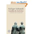 Goethe und Schiller: Geschichte einer Freundschaft