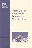 Adapting To Term Limits: Recent Experiences And New Directions