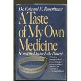 A Taste of My Own Medicine: When the Doctor Is the Patient