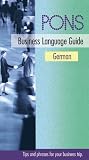 PONS Business Language Guide German. Your business-travel companion with intercultural tips