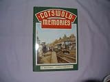 Cotswold memories : recollections of rural life in the steam age