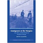 Immigrants at the Margins: Law, Race, and Exclusion in Southern Europe (Cambridge Studies in Law and Society) book cover