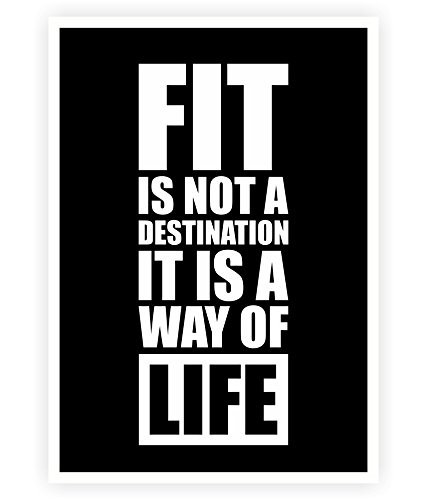 Fit Is Not a Destination - Gym Inspirational Motivational Quotes Poster (A3 (16.5