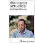 Actuelles  Ecrits Politiques