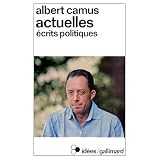 Actuelles Ecrits Politiques