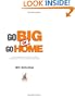 Go BIG or Go HOME