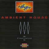 Ambient House: The Compilation By DFC