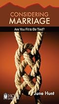 Considering Marriage (June Hunt Hope for the Heart) Considering Marriage (June Hunt Hope for the Heart)