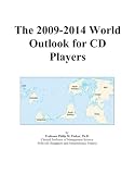 The 2009 2014 World Outlook For Cd Players