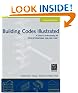 Building Codes Illustrated: A Guide to Understanding the 2006 International Building Code