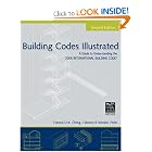 Building Codes Illustrated: A Guide to Understanding the 2006 International Building Code by Francis D. Ching and Steven R. Winkel FAIA PE