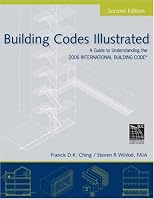 Building Codes Illustrated: A Guide to Understanding the 2006 International Building Code (Building Codes Illustrated)