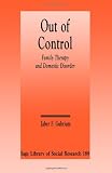 Out of Control: Family Therapy and Domestic Disorder (SAGE Library of Social Research)
