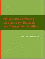 Policy Issues Affecting Lesbian, Gay, Bisexual, and Transgender Families