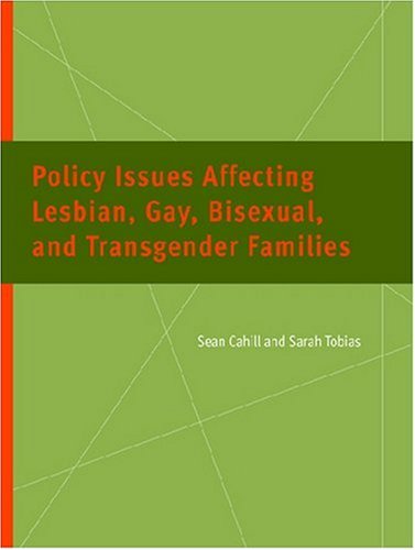 Policy Issues Affecting Lesbian, Gay, Bisexual, and Transgender Families