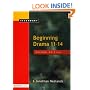 Beginning Drama 11-14