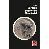 Le Myst�re N�andertalpar John Darnton