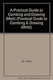 A practical guide to combing and drawing