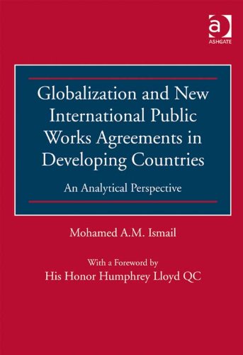 Globalization and New International Public Works Agreements in Developing Countries: An Analytical Perspective