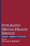 Integrated Mental Health Services: Modern Community Psychiatry