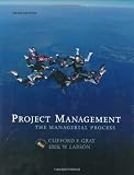 Project Management: The Managerial Process (Mcgraw-Hill/Irwin Series Operations and Decision Sciences)