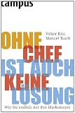 Produkt-Bild: Ohne Chef ist auch keine L&ouml;sung: Wie Sie endlich mit ihm klarkommen