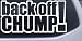 Back Off Chump Funny Car Window Wall Laptop Decal Sticker -- White 4.4in X 8.5in