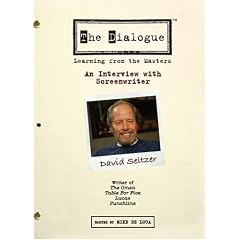 The Dialogue: An Interview with Screenwriter David Seltzer